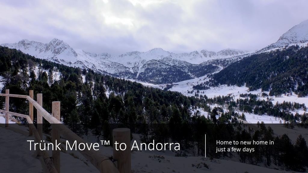INTERNATIONAL TRÜNK MOVE - Moving to Andorra