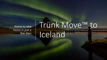 Load image into Gallery viewer, Déménagement international utilisant un conteneur Trünk France - Trünk Moves
