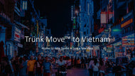 Déménagement international utilisant un conteneur Trünk France - Trünk Moves